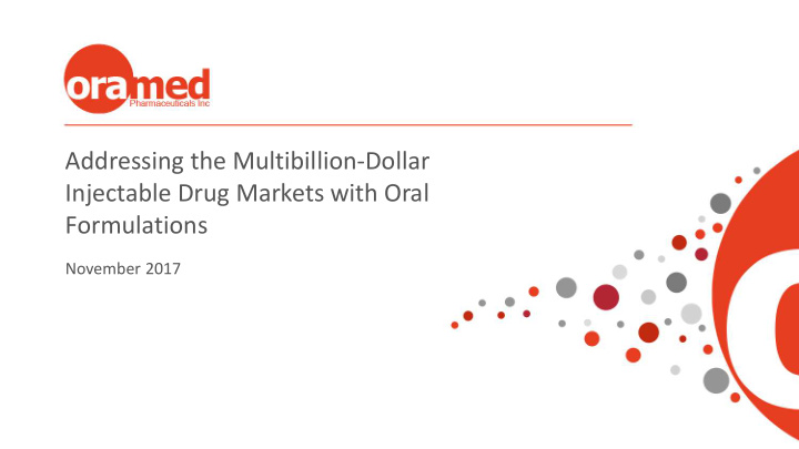 injectable drug markets with oral
