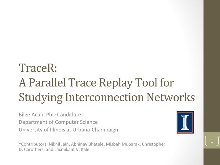 tracer a parallel trace replay tool for studying