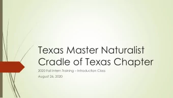 Texas Master Naturalist  Cradle of Texas Chapter 2020 Fall Intern Training  Introduction Class