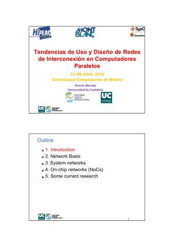 Tendencias de Uso y Diseo de Redes  de Interconexin en Computadores  Paralelos 14 de Abril,