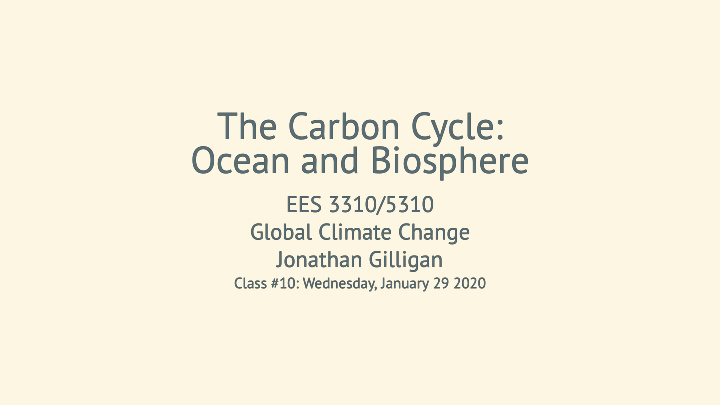the carbon cycle the carbon cycle ocean and biosphere