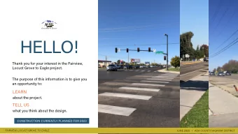 HELLO!  Thank you for your interest in the Fairview,  Locust Grove to Eagle project.  The purpose