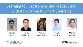 Learning to Fuzz from Symbolic Execution  with Application to Smart Contracts  Jingxuan  Mislav