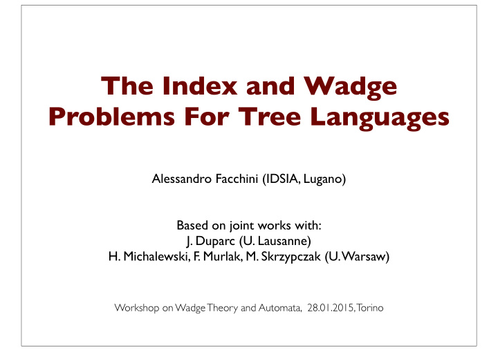the index and wadge problems for tree languages