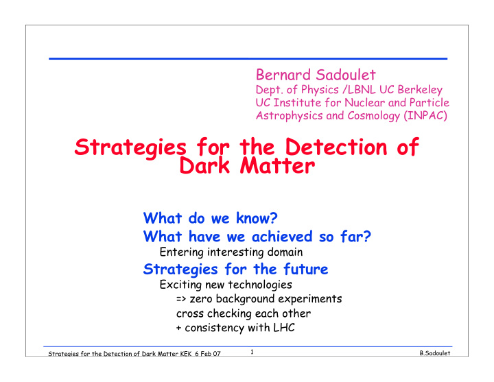 strategies for the detection of dark matter