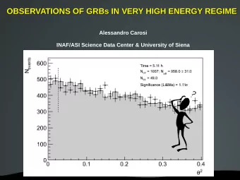 OBSERVATIONS OF GRBs IN VERY HIGH ENERGY REGIME  OBSERVATIONS OF GRBs IN VERY HIGH ENERGY REGIME