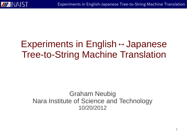 experiments in english japanese tree to string machine
