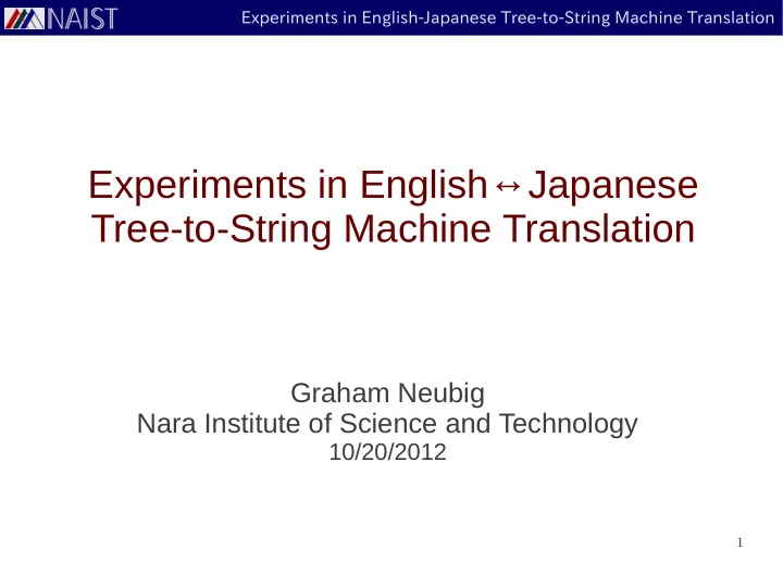 experiments in english japanese tree to string machine