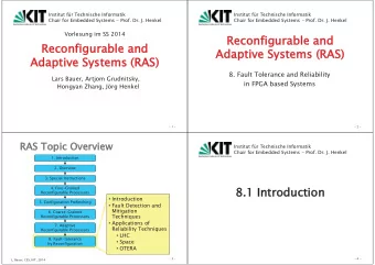 Reconfigurable and  Adaptive Systems (RAS)  Adaptive Systems (RAS)  8. Fault Tolerance and