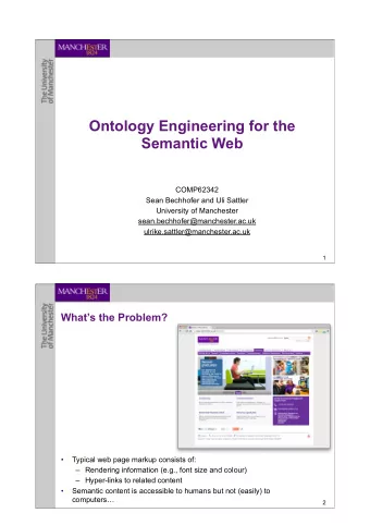 Ontology Engineering for the  Semantic Web  COMP62342  Sean Bechhofer and Uli Sattler  University