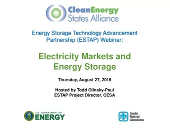Electricity Markets and  Energy Storage  Thursday, August 27, 2015  Hosted by Todd Olinsky-Paul