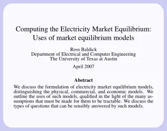 Computing the Electricity Market Equilibrium:  Uses of market equilibrium models  Ross Baldick