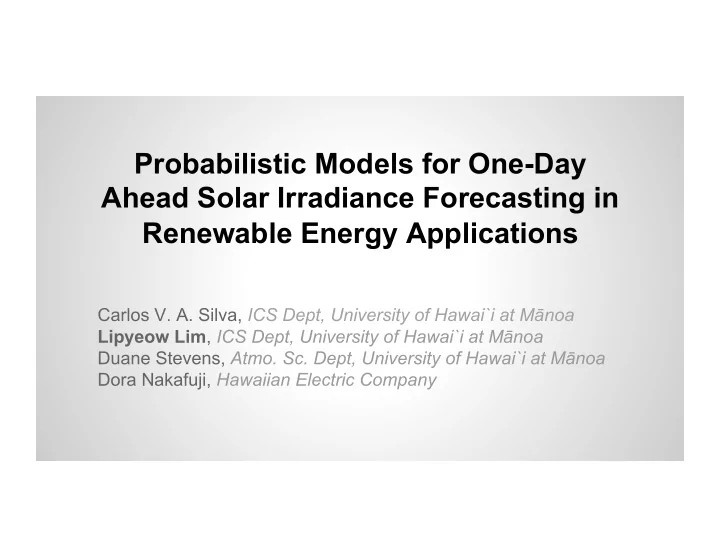 probabilistic models for one day ahead solar irradiance