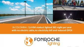 IN COLOMBIA : 5,4 KM viaduct lighted 365 night per year  with no electric cable,no electricity bill