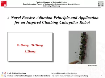 A Novel Passive Adhesion Principle and Application  for an Inspired Climbing Caterpillar Robot  H.
