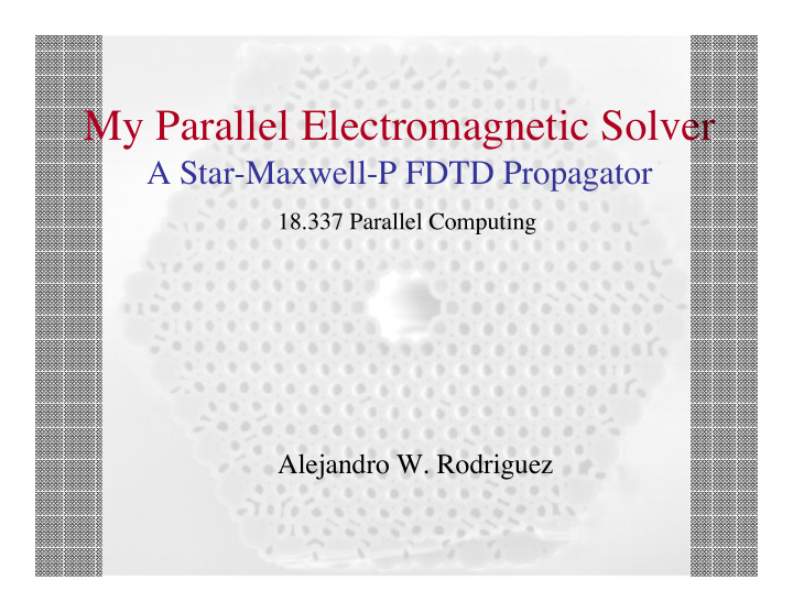 my parallel electromagnetic solver