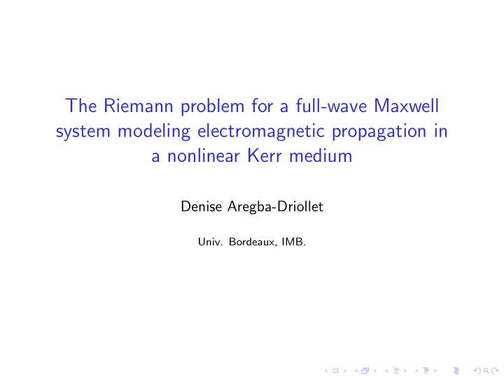 the riemann problem for a full wave maxwell system