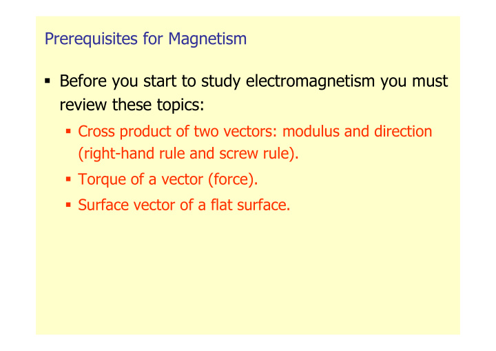 prerequisites for magnetism before you start to study