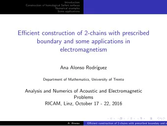 Efficient construction of 2-chains with prescribed  boundary and some applications in