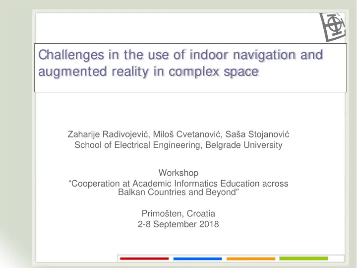 challenges in the use of indoor navigation and augmented