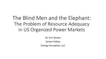 The Blind Men and the Elephant:  The Problem of Resource Adequacy  in US Organized Power Markets