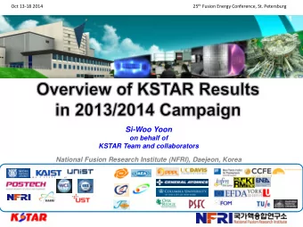 1 Si-Woo Yoon  on behalf of  KSTAR Team and collaborators  National Fusion Research Institute