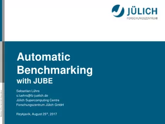 Benchmarking  with JUBE  Sebastian Lhrs  Member of the Helmholtz-Association