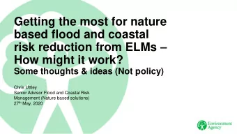 Getting the most for nature  based flood and coastal risk reduction from ELMs   How might it