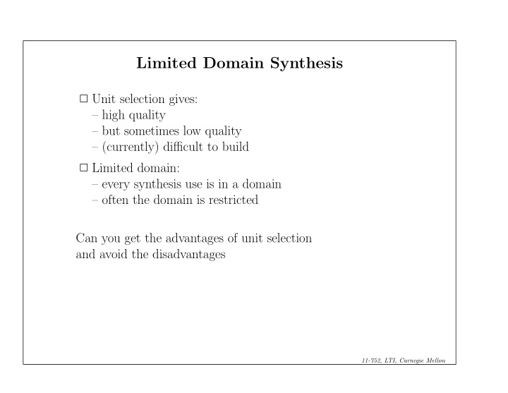limited domain synthesis