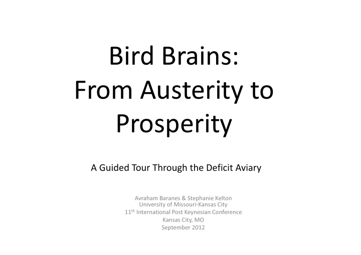 bird brains from austerity to prosperity