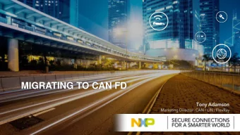 MIGRATING TO CAN FD  TOMORROW: SELF-DRIVING, CONNECTED VEHICLES  Secure, Connected, Self-Driving