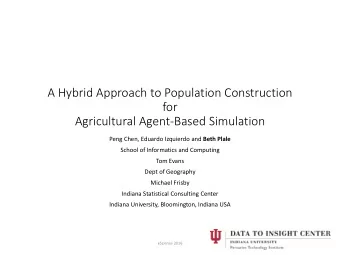 A Hybrid Approach to Population Construction  for  Agricultural Agent-Based Simulation Peng Chen,