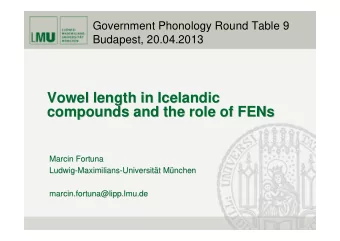 Vowel length in Icelandic  Vowel length in Icelandic  compounds and the role of FENs  compounds and