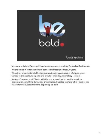 My name is Richard Eaton and I lead a management consulting firm called Berlineaton  We are based