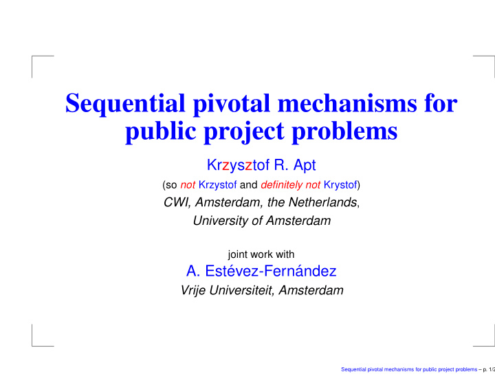 sequential pivotal mechanisms for public project problems