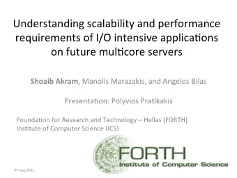 Understanding  scalability  and  performance    requirements  of  I/O