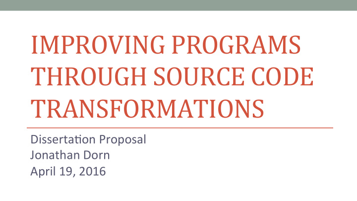 improving programs through source code transformations