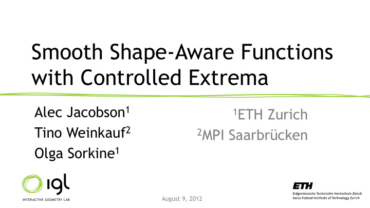 smooth shape aware functions with controlled extrema