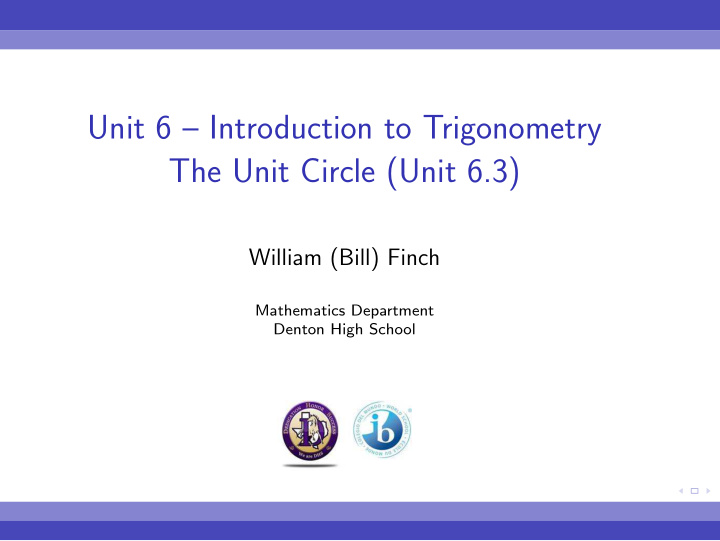 unit 6 introduction to trigonometry the unit circle unit