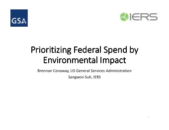 Prioritizing Federal Spend by  Prioritizing Federal Spend by  Prioritizing Federal Spend by