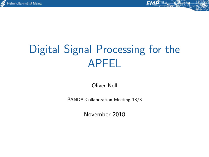 digital signal processing for the apfel