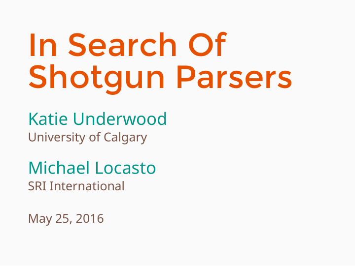 in search of shotgun parsers