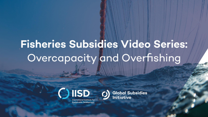 key decisions overcapacity and overfishing