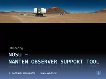 NOSU        NANTEN  OBSERVER  SUPPORT  TOOL    Dr  Balthasar
