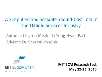 the Oilfield Services Industry  Authors: Clayton Mealer &amp; Sung Hwan Park  Advisor: Dr. Shardul