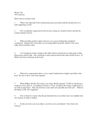 Physics 201  Test 2 practice  Short Answer (4 points each)  1  What is the other half of the