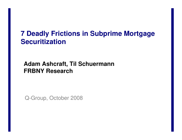 7 deadly frictions in subprime mortgage securitization