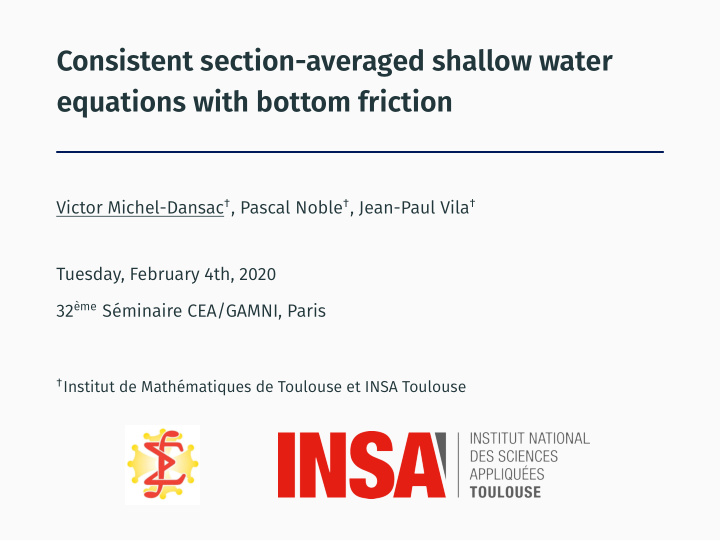 consistent section averaged shallow water equations with