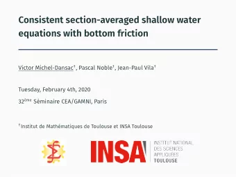 Consistent section-averaged shallow water  equations with bottom friction Victor Michel-Dansac
