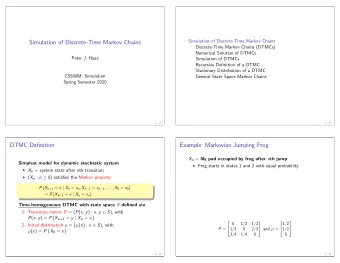 Simulation of Discrete-Time Markov Chains  Discrete-Time Markov Chains (DTMCs)  Numerical Solution